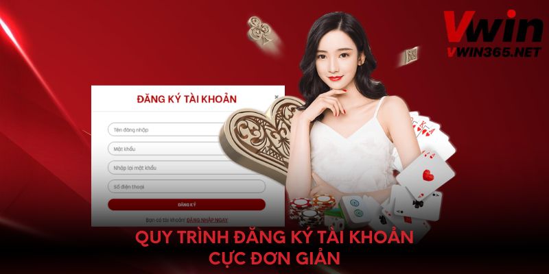 Quy trình đăng ký tài khoản cực đơn giản